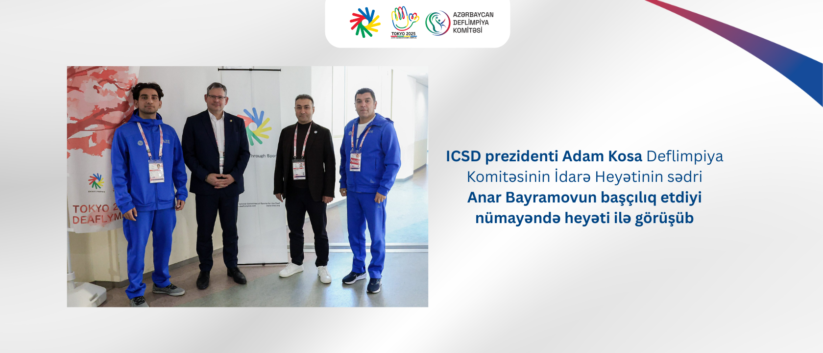 ICSD prezidenti Adam Kosa Deflimpiya Komitəsinin İdarə Heyətinin sədri Anar Bayramovun başçılıq etdiyi nümayəndə heyəti ilə görüşüb